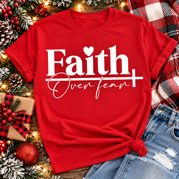Deal of the Day Graphic Apparel - Faith Over Fear