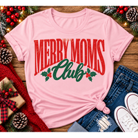 Merry Moms Club Graphic Apparel