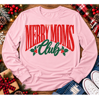 Merry Moms Club Graphic Apparel