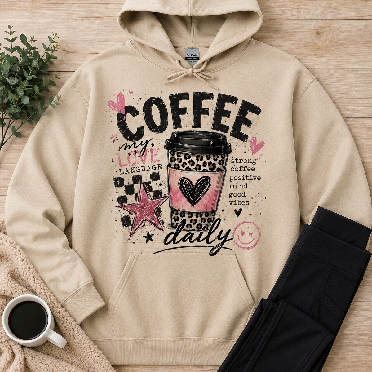 Cream Coffee My Love Language hoodie featuring a pink and leopard print coffee cup, black checkerboard design, hearts, stars and Strong Coffee Positive Mind Good Vibes text.