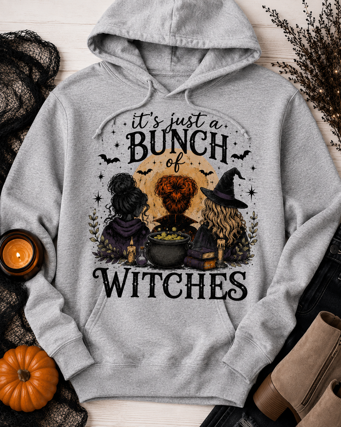 It's Just a Bunch of Witches HOODIE